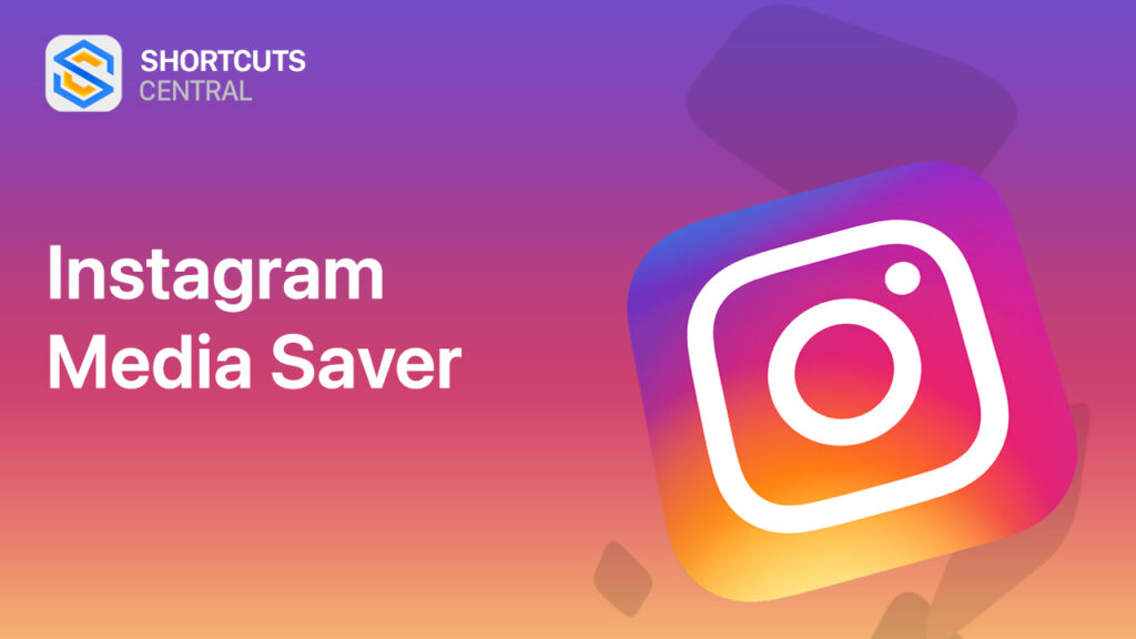 Instagram Media Saver